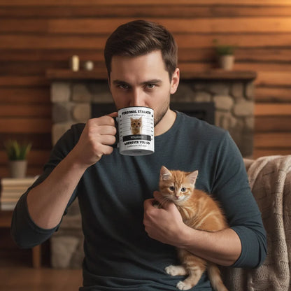 Mug - Personal Stalker Pet - Gift for Dog & Cat Dads and Mums