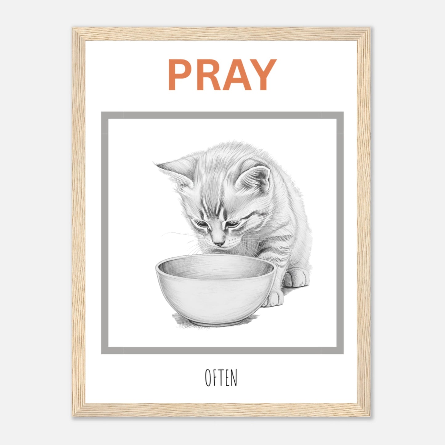 EatPrayLove - Pray Often - Wooden Framed Poster