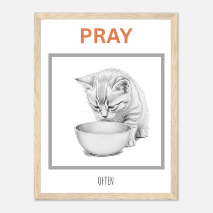 EatPrayLove - Pray Often - Wooden Framed Poster