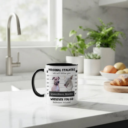 Mug - Personal Stalker Pet - Gift for Dog & Cat Dads and Mums