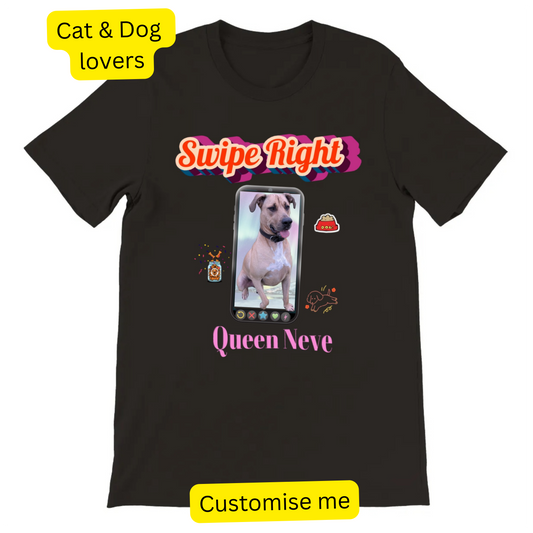 T-shirt - Swipe Right - Gift for Cat and Dog lovers - Personalise with Pet photos
