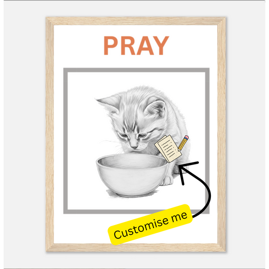 EatPrayLove - Pray Often - Wooden Framed Poster