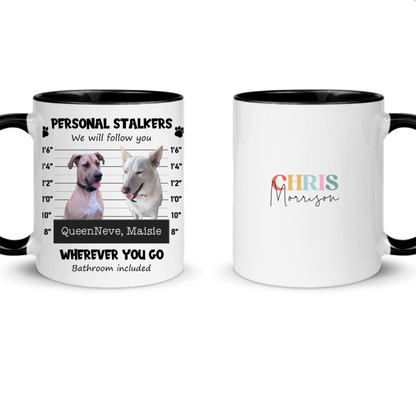 Mug - Personal Stalker Pet