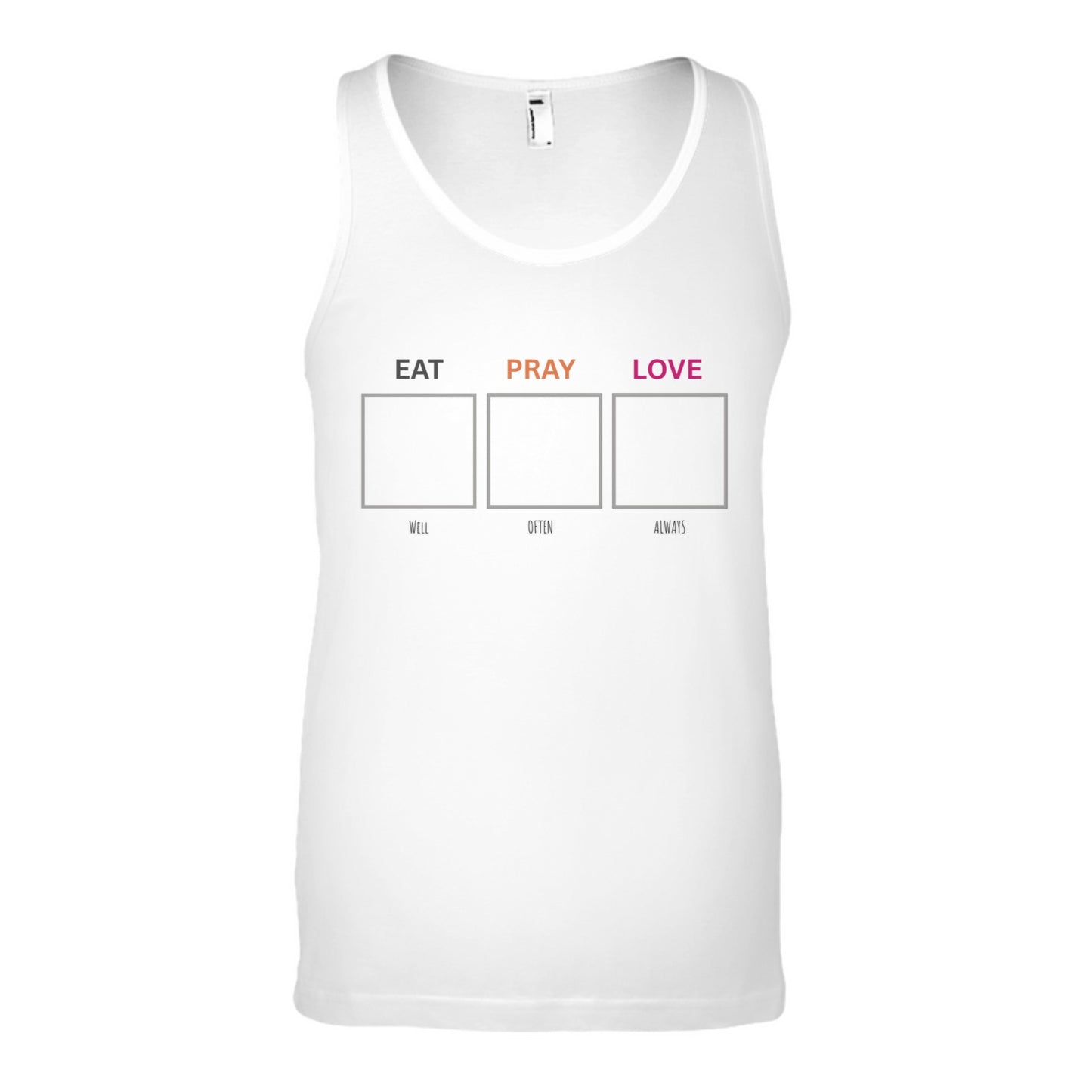 Sleeveless T-shirt - Eat Pray Love